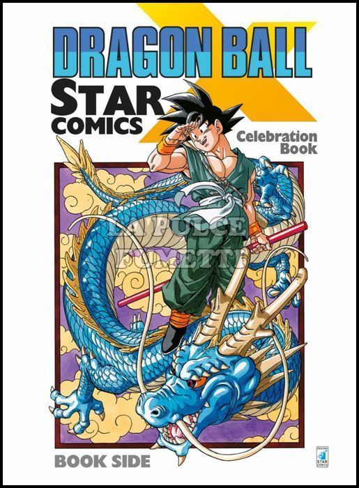 DRAGON BALL X STAR COMICS: CELEBRATION BOOK
